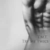 Vlad Koval - T. M. T. (Try Me Twice) - Single